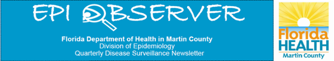 EPI Observer Logo - Quarterly Disease Surveillance Newsletter link. Florida Department of Health in Martin County, Division of Epidemiology